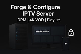 invent and configure iptv server with drm script, 4k vod streaming,and playlist