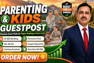 publish ai seo parenting and family guest posts on real mom sites