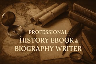 write and edit a captivating history ebook and biography ghostwriter