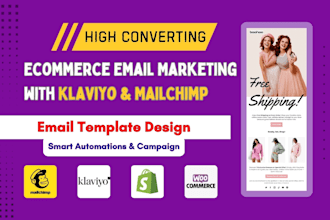 create klaviyo and mailchimp email flows, campaigns, automations and template