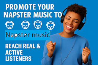 promote your napster music to reach real and active listeners
