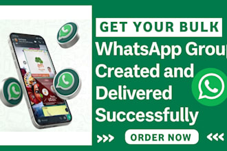 create bulk active whatsapp groups to grow and support your business within 2hrs