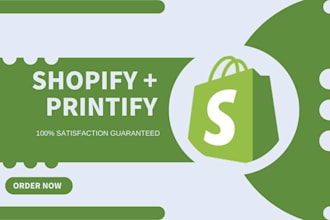 build your shopify printify dropshipping store