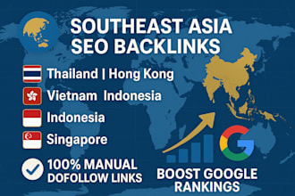 create thailand, hong kong, vietnam, and singapore SEO dofollow backlinks