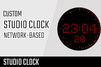 develop and customize a professional studio clock for you