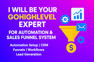 be your gohighlevel expert for automation gohighlevel sales funnel system
