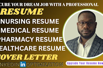 write medical, doctor, nurse, dentist, surgeon, pharmacy, clinical resume