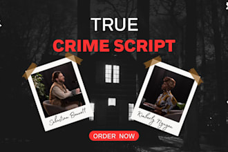write true crime scripts