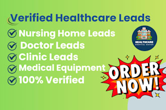 verified nursing home and healthcare leads doctor, and clinic contacts