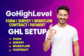 setup go highlevel form survey workflow contract payment go high level ghl