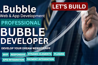 do bubble developer job, build bubble app, bubble io website for you