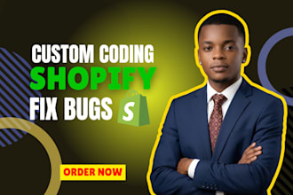 fix shopify bugs and do custom shopify coding