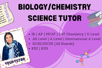be your online science tutor for chemistry and biology