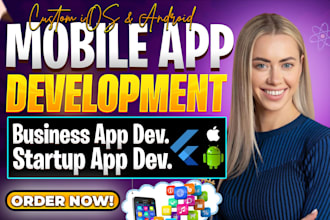 I will do mobile app development app creation ios android app development flutter app