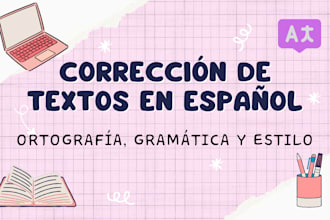corregiré tus textos para que sean claros y coherentes