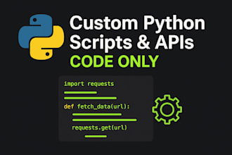 create python scripts and API development  code only