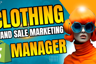 clothing brand marketing shopify store promotion clothing brand sales manager