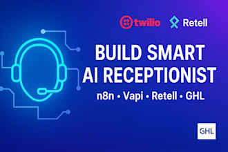 build n8n ai receptionist and voice using vapi, retell ai twilio, ghl automation
