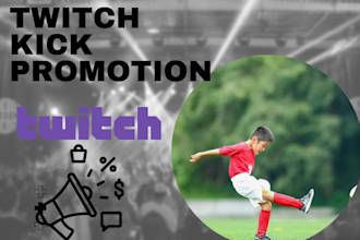 twitch kick professional promotion for streamers
