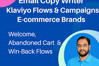 craft klaviyo email flows and campaigns for  ecommerce brands