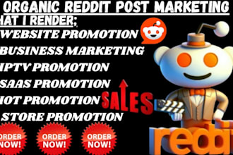 promote iptv app, iot website, saas, online store product via reddit marketing