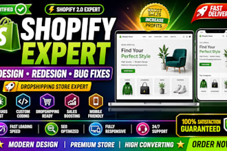 shopify website design, redesign, bug fixes,  dropshipping expert