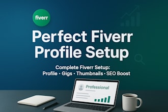 create a professional fiverr profile and 3 optimized gigs with thumbnails