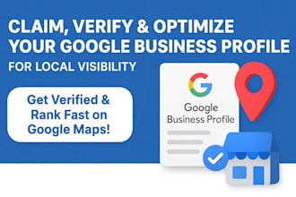 setup verify and optimize your google business profile for local visibility