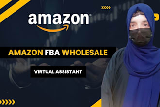 be your amazon fba wholesale virtual assistant