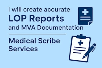 create accurate lop documentation and medical reports for mva patients