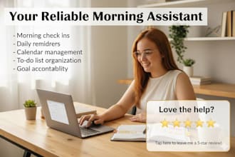 be your morning accountability partner and virtual assistant