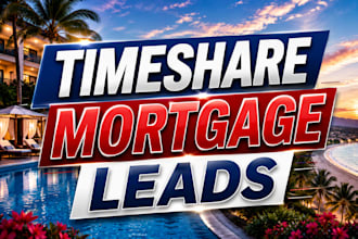 deliver high quality USA timeshare mortgage owner leads