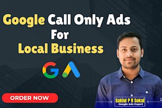 setup and manage google call only ads campaign for local business