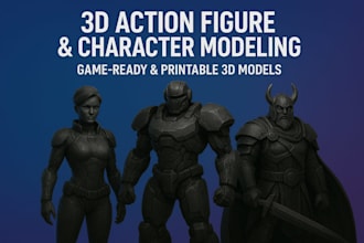do 3d action figure 3d character modelling 3d printable model 3d game character