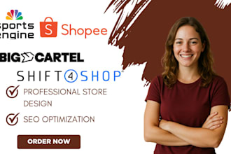 design a stunning shopee, big cartel, shift4shop, or sportsengine store