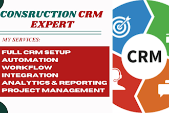 be your virtual assistant for construction CRM setup and management
