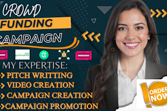 create your crowdfunding campaign promotion for kickstater, gofundme
