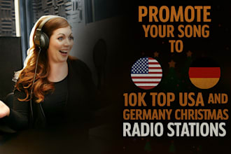 promote your song to 10k top USA and germany christmas radio stations