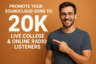 promote your soundcloud song to 20k live college and online radio listeners