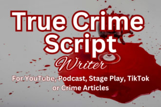 write true crime scripts
