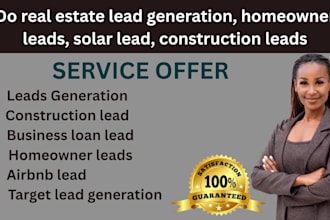 do real estate lead generation, homeowner leads, solar lead, construction leads