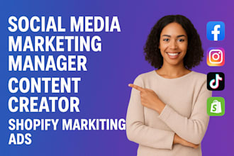 be your social media marketing manager content creator shopify marketing ads