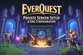 build and configure a custom everquest private server with full hosting and emu