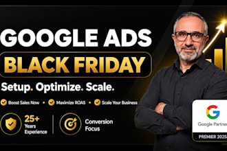 create high converting google ads campaigns for black friday
