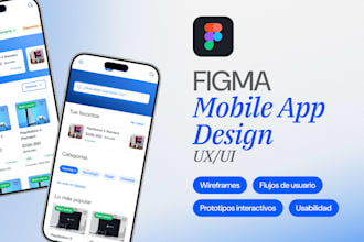 diseñaré la interfaz uxui de tu app móvil moderna en figma