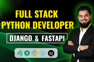 develop full stack python django, fastapi ai web app