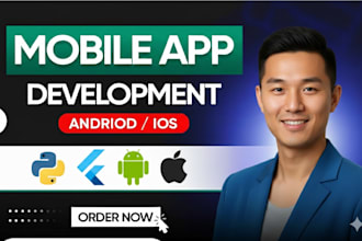 develop android app and ios app as a flutter developer