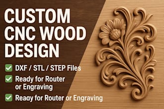 create custom cnc wood design, 2d and 3d carving and engraving files