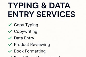 do accurate data entry, copy typing, and book formatting