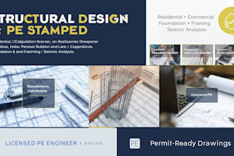 provide residential and commercial structural design, analysis, and pe stamp